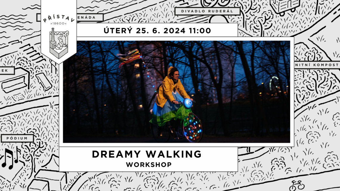 Dreamy Walking workshop